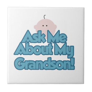 Baby Boy Ask About My Grandson Gifts Tile