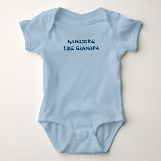 BABY BOY BODYSUIT HANDSOME LIKE GRANDPA