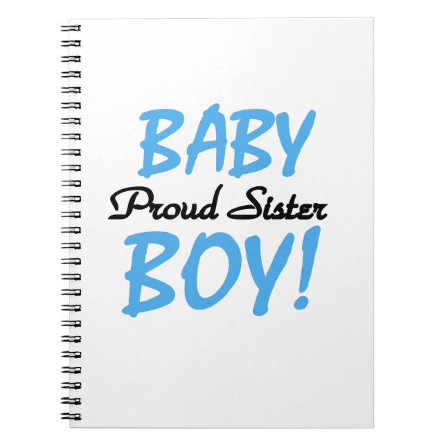 Baby Boy Proud Sister Gifts Notebook (Front)