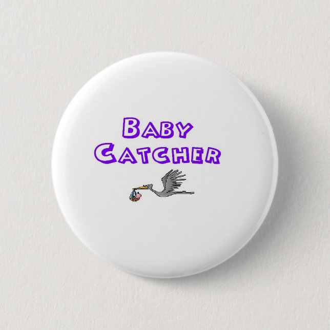baby catcher 6 cm round badge (Front)