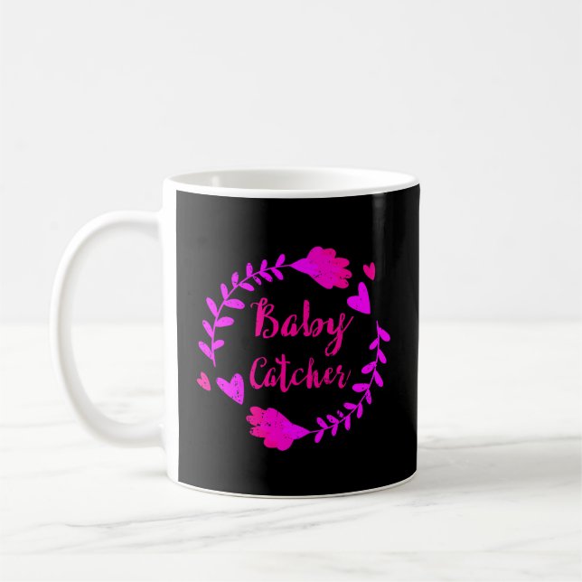 Baby Catcher Doula Midwife Midwives Nurse Funny Gi Coffee Mug (Left)