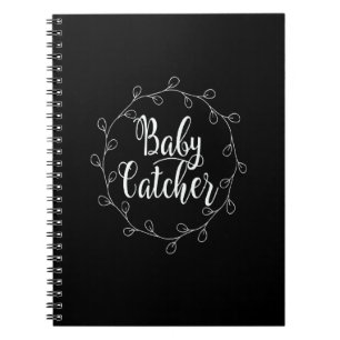 Baby Catcher Labour And Delivery Nurse Ob Nursing Notebook