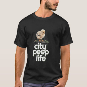 Baby Chicks in Urban Gardens Rooftops and Eco Livi T-Shirt