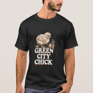 Baby Chicks in Urban Gardens Rooftops and Eco Livi T-Shirt