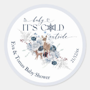 Baby cold outside Winter Floral Deer Baby Shower Classic Round Sticker