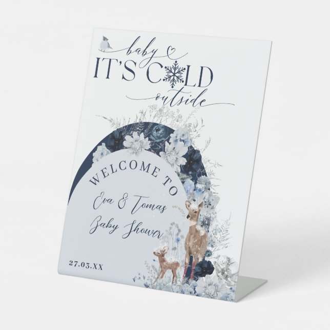 Baby cold outside Winter Floral Deer Baby Shower Pedestal Sign (Front)