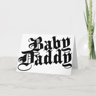 Baby Daddy Card