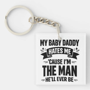 Baby Daddy Hates Me Twice The Man Funny Polar Prid Key Ring