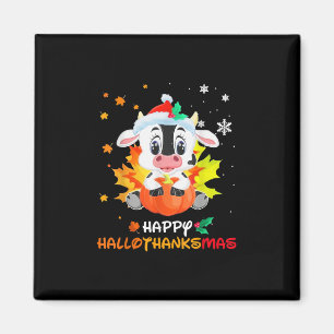 Baby Dairy Cow Christmas Happy Hallothanksmas Magnet