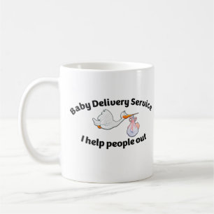Baby Delivery Service I help people out   midwife Coffee Mug