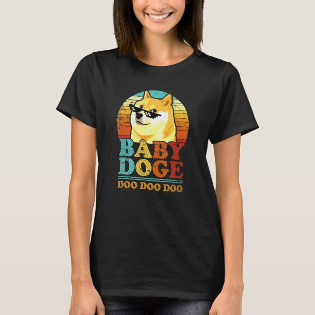 Baby Doge Doo Doo Doo Doo T-Shirt (Front)