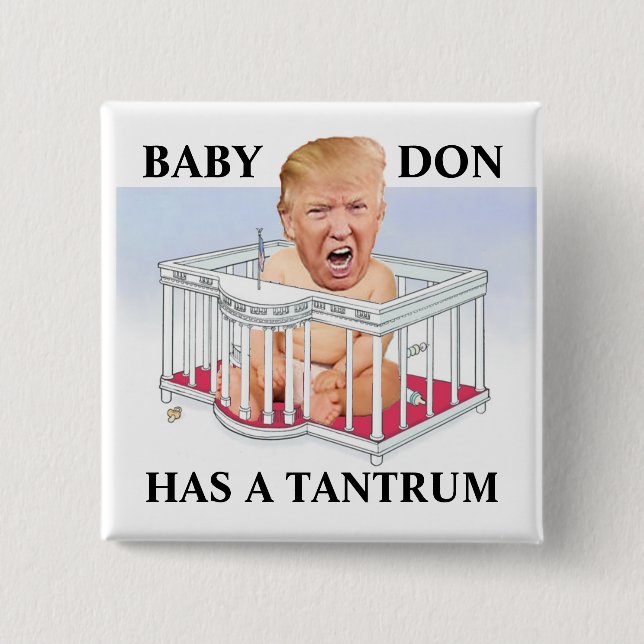 BABY DON HAS A TANTRUM 15 CM SQUARE BADGE (Front)