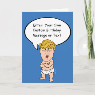 Baby Donald Trump Birthday Card - Customise Your M