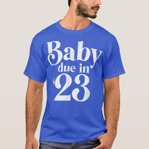 Baby Due In 2023 Mummy To Be Pregnancy Announcemen T-Shirt