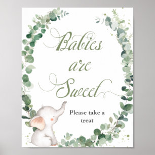 Baby Elephant Greenery Babies are Sweet Treat Poster