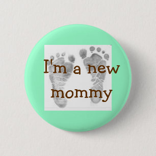 baby feet 1, I'm a new mummy 6 Cm Round Badge