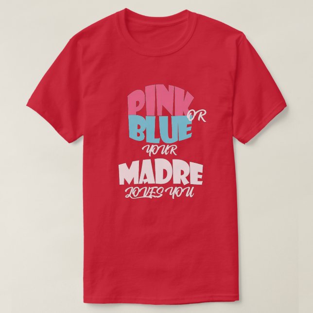 Baby Gender Reveal for MADRE  classique  T-Shirt (Design Front)