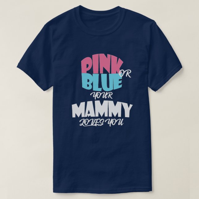 Baby Gender Reveal for MAMMY  classique  T-Shirt (Design Front)