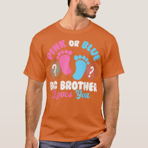 Baby Gender Reveal Party Pink Or Blue Big Brother T-Shirt