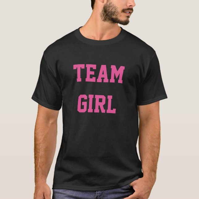 Baby Gender Reveal Party Shirt Team Girl (Front)
