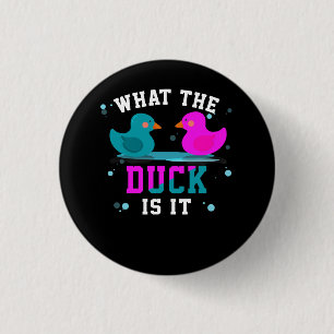Baby Gender Reveal Party What The Duck Is It Baby  3 Cm Round Badge