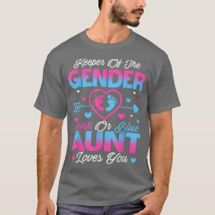 Baby Gender Reveal Shower Pink Or Blue Aunt Loves T-Shirt