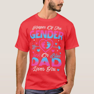 Baby Gender Reveal Shower Pink Or Blue Dad Loves Y T-Shirt