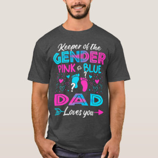 Baby Gender Reveal Shower Pink Or Blue Dad Loves Y T-Shirt