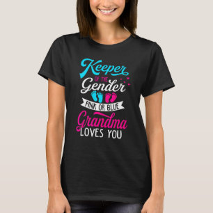 Baby Gender Reveal Shower Pink Or Blue Grandma Lov T-Shirt