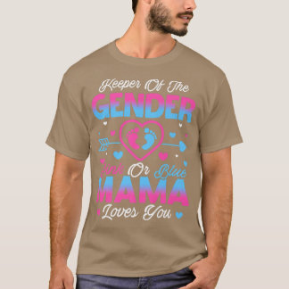 Baby Gender Reveal Shower Pink Or Blue Mama Loves  T-Shirt