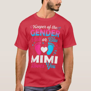 Baby Gender Reveal Shower Pink Or Blue Mimi Loves T-Shirt
