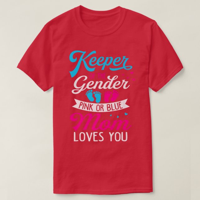 Baby Gender Reveal Shower Pink Or Blue Mom Loves Y T-Shirt (Design Front)