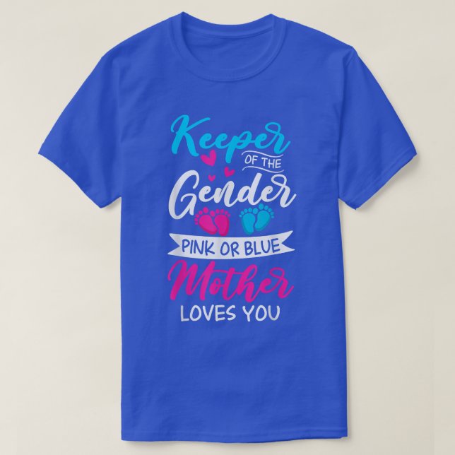 Baby Gender Reveal Shower Pink Or Blue Mother Love T-Shirt (Design Front)