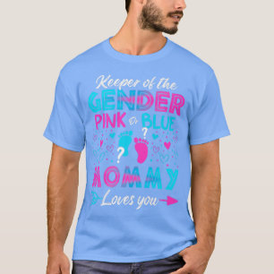 Baby Gender Reveal Shower Pink Or Blue Mummy Loves T-Shirt