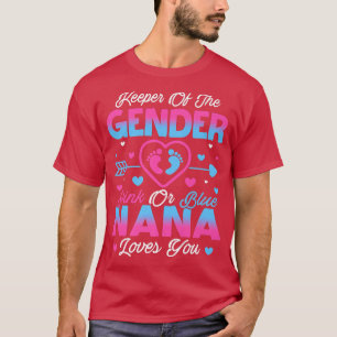 Baby Gender Reveal Shower Pink Or Blue Nana Loves T-Shirt