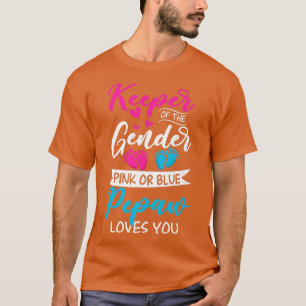 Baby Gender Reveal Shower Pink Or Blue Pepaw Loves T-Shirt