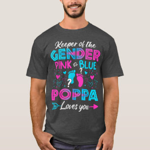 Baby Gender Reveal Shower Pink Or Blue Poppa Loves T-Shirt