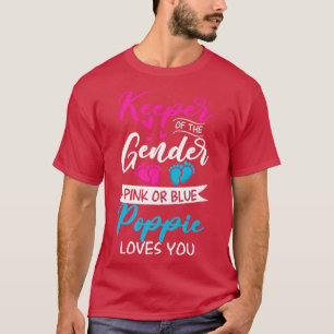 Baby Gender Reveal Shower Pink Or Blue Poppie Love T-Shirt