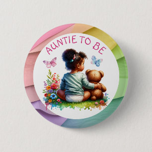 Baby Girl and her Teddy Bear   Auntie To Be 6 Cm Round Badge