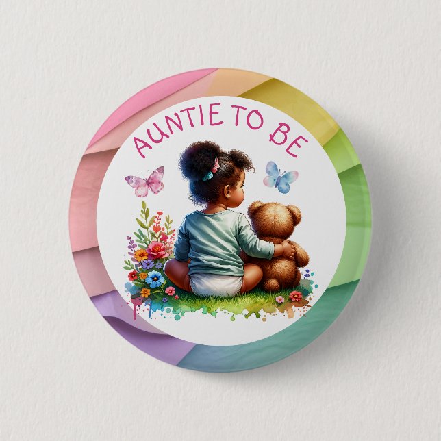 Baby Girl and her Teddy Bear | Auntie To Be 6 Cm Round Badge (Front)