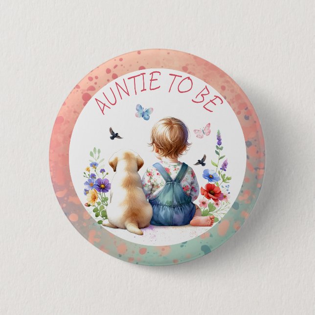 Baby Girl and Puppy Baby Shower Aunt To Be 6 Cm Round Badge (Front)