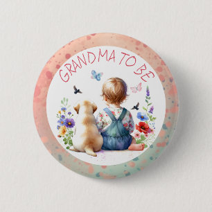 Baby Girl and Puppy Baby Shower Grandma to be 6 Cm Round Badge