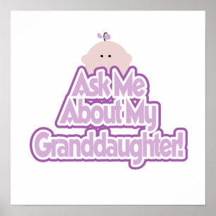 Baby Girl Ask About My Granddaughter Gifts Poster