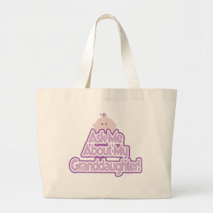 Baby Girl Ask About My Granddaughter Tshirts Large Tote Bag