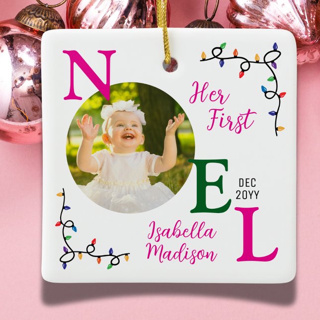 Baby Girl First Christmas Pink First Noel Photo Ceramic Ornament (Creator Uploaded)