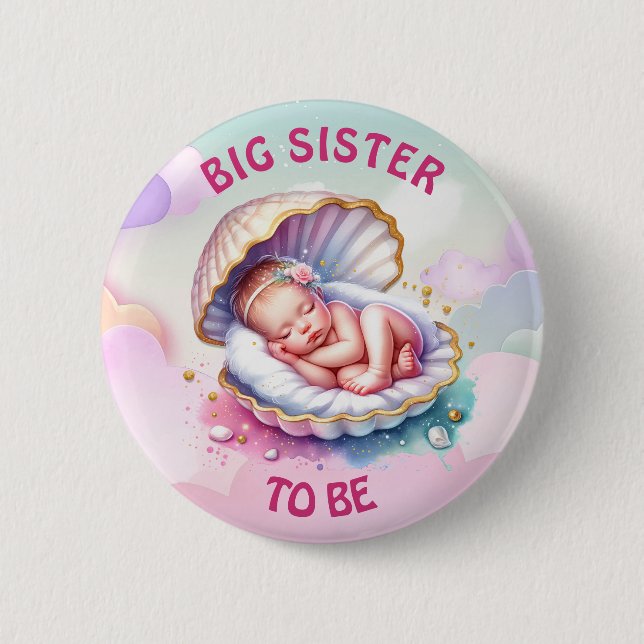 Baby Girl in Seashell Baby Shower Big Sister to be 6 Cm Round Badge (Front)