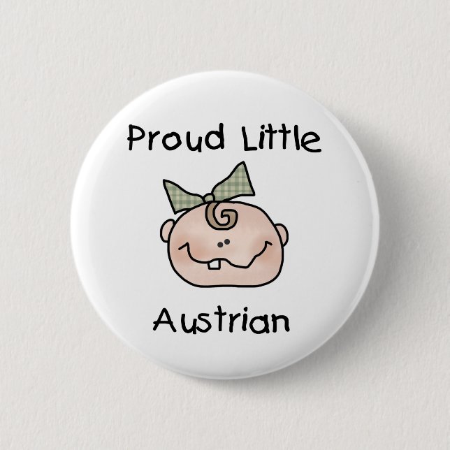 Baby Girl Proud Austrian 6 Cm Round Badge (Front)