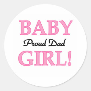 Baby Girl Proud Dad Classic Round Sticker