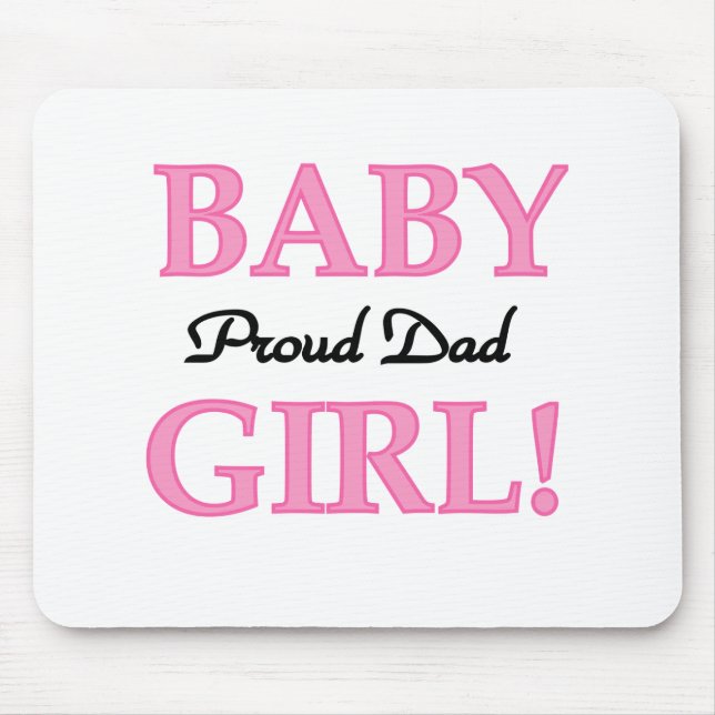 Baby Girl Proud Dad Mouse Mat (Front)