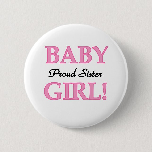 Baby Girl Proud Sister 6 Cm Round Badge (Front)